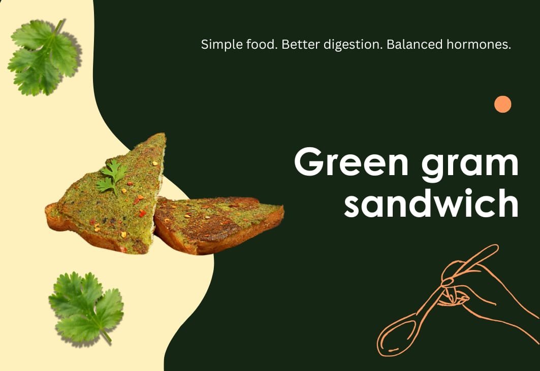 Gluten free – Green gram Sandwich